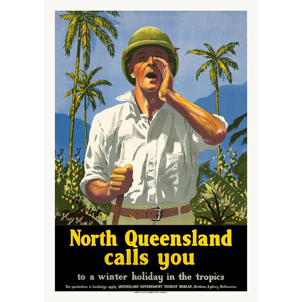 NORTH QUEENSLAND CALLS YOU | AUSTRALIA A2 | 420 x 594mm | 16.5 x 23.4 inches / Unframed Print Print Art