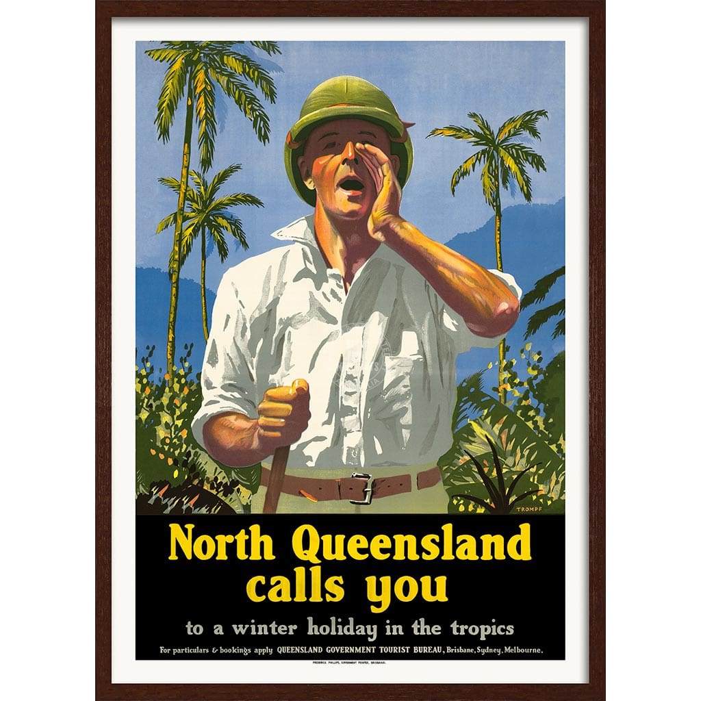 NORTH QUEENSLAND CALLS YOU | AUSTRALIA A3 | 297 x 420mm | 11.7 x 16.5 inches / Framed Print: Chocolate Oak Timber Print