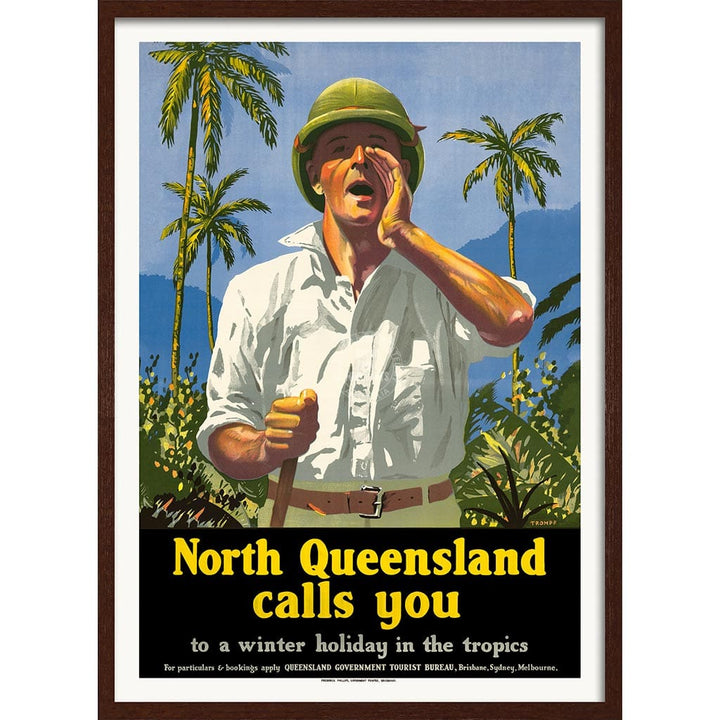 NORTH QUEENSLAND CALLS YOU | AUSTRALIA A3 | 297 x 420mm | 11.7 x 16.5 inches / Framed Print: Chocolate Oak Timber Print