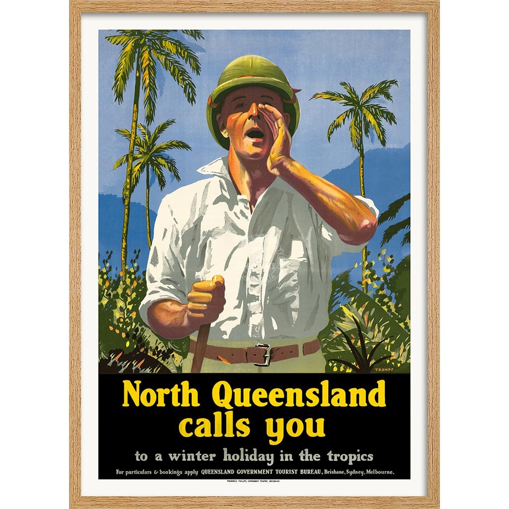 NORTH QUEENSLAND CALLS YOU | AUSTRALIA A3 | 297 x 420mm | 11.7 x 16.5 inches / Framed Print: Natural Oak Timber Print