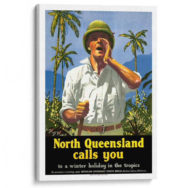 NORTH QUEENSLAND CALLS YOU | AUSTRALIA A3 | 297 x 420mm | 11.7 x 16.5 inches / Stretched Canvas Print Art