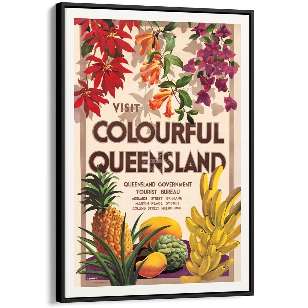 VISIT COLOURFUL QUEENSLAND | AUSTRALIA A3 | 297 x 420mm | 11.7 x 16.5 inches / Canvas Floating Frame: Black Timber