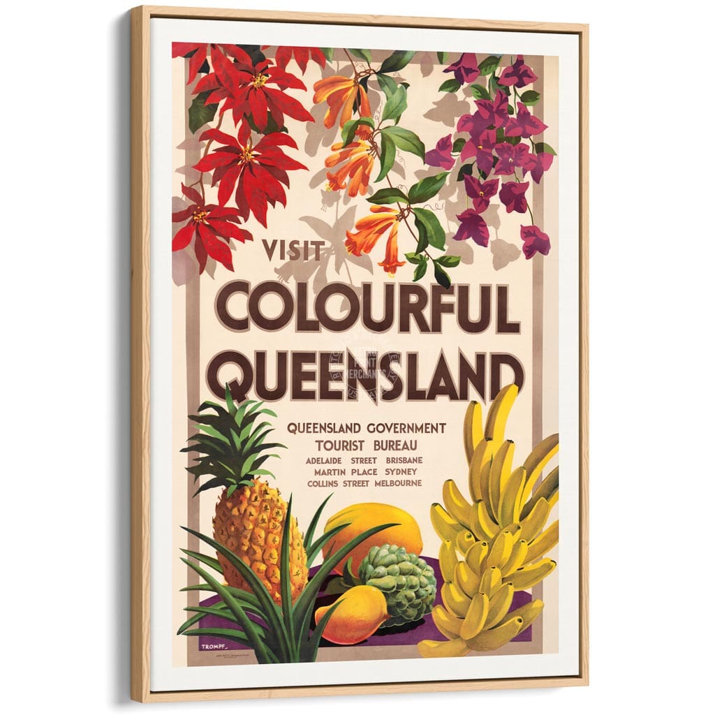VISIT COLOURFUL QUEENSLAND | AUSTRALIA A3 | 297 x 420mm | 11.7 x 16.5 inches / Canvas Floating Frame: Natural Oak