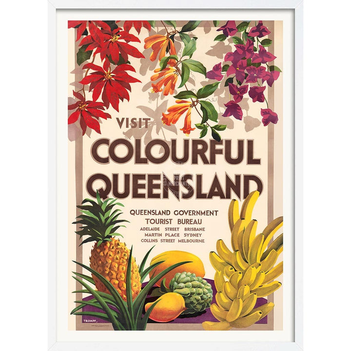 VISIT COLOURFUL QUEENSLAND | AUSTRALIA A3 | 297 x 420mm | 11.7 x 16.5 inches / Framed Print: White Timber Print Art