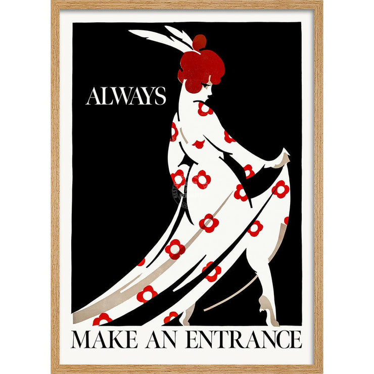 Always Make An Entrance | Worldwide A4 210 X 297Mm 8.3 11.7 Inches / Framed Print: Natural Oak