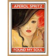 Aperol Spritz: Found My Soul | Worldwide A4 210 X 297Mm 8.3 11.7 Inches / Framed Print: Natural Oak