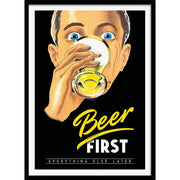 Beer First Everything Else Later | Australia A4 210 X 297Mm 8.3 11.7 Inches / Framed Print: Black