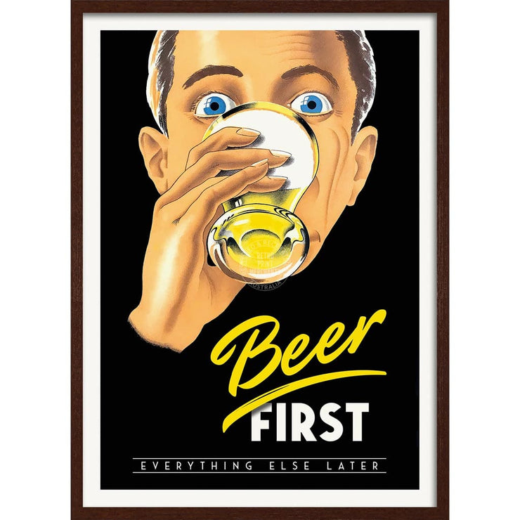 Beer First Everything Else Later | Australia A4 210 X 297Mm 8.3 11.7 Inches / Framed Print: