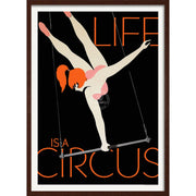 Life Is A Circus | Worldwide A3 297 X 420Mm 11.7 16.5 Inches / Framed Print - Dark Oak Timber Art