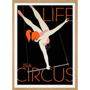 Life Is A Circus | Worldwide A3 297 X 420Mm 11.7 16.5 Inches / Framed Print - Natural Oak Timber Art