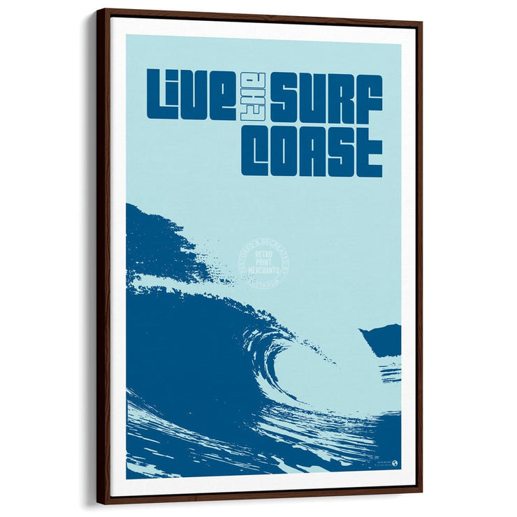 Live The Surf Coast | Australia A3 297 X 420Mm 11.7 16.5 Inches / Canvas Floating Frame - Dark Oak