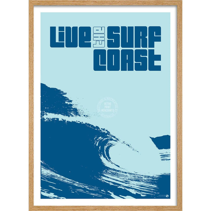 Live The Surf Coast | Australia A3 297 X 420Mm 11.7 16.5 Inches / Framed Print - Natural Oak Timber