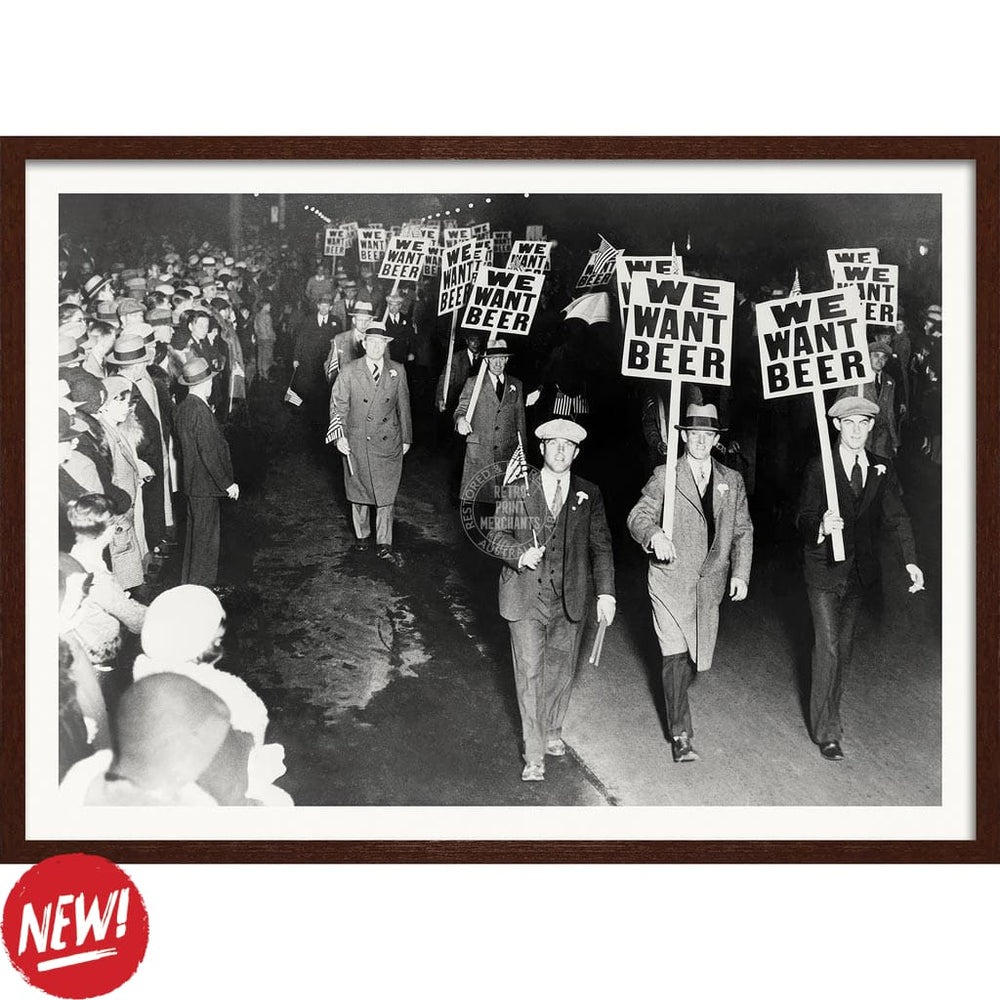 We Want Beer 1932 | Usa A4 210 X 297Mm 8.3 11.7 Inches / Framed Print: Chocolate Oak Timber Print