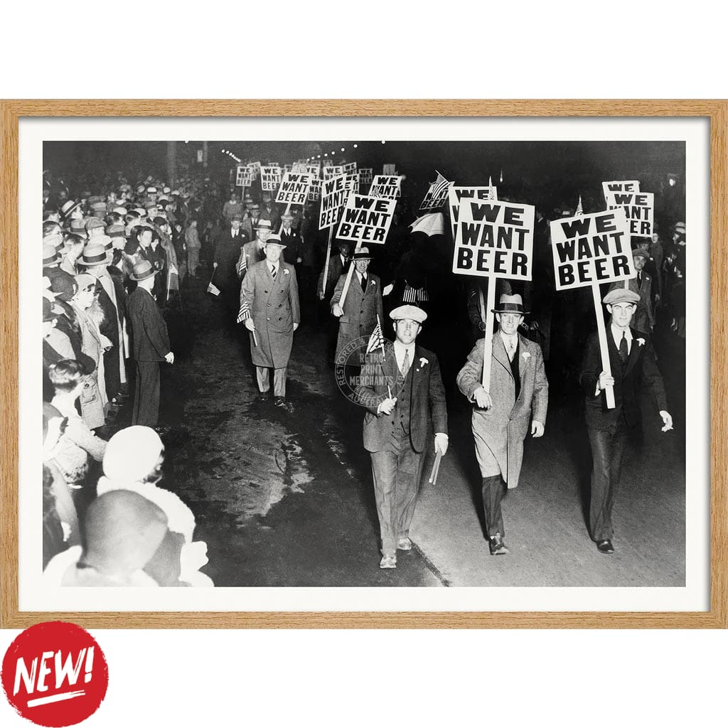 We Want Beer 1932 | Usa A4 210 X 297Mm 8.3 11.7 Inches / Framed Print: Natural Oak Timber Print Art