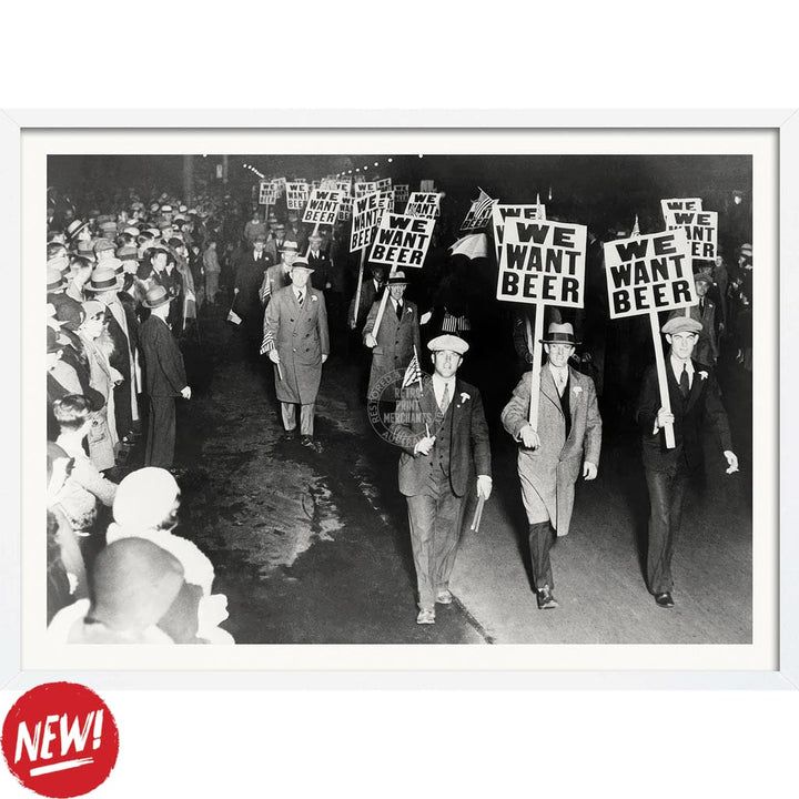 We Want Beer 1932 | Usa A4 210 X 297Mm 8.3 11.7 Inches / Framed Print: White Timber Print Art
