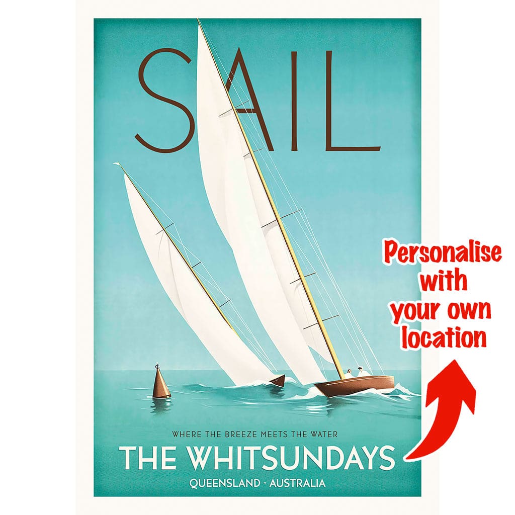 YOUR OWN SAILING LOCATION | PERSONALISE IT OR KEEP THE WHITSUNDAYS A2 | 420 x 594mm | 16.5 x 23.4 inches / Unframed