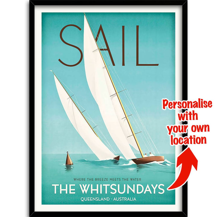 YOUR OWN SAILING LOCATION | PERSONALISE IT OR KEEP THE WHITSUNDAYS A3 | 297 x 420mm | 11.7 x 16.5 inches / Framed