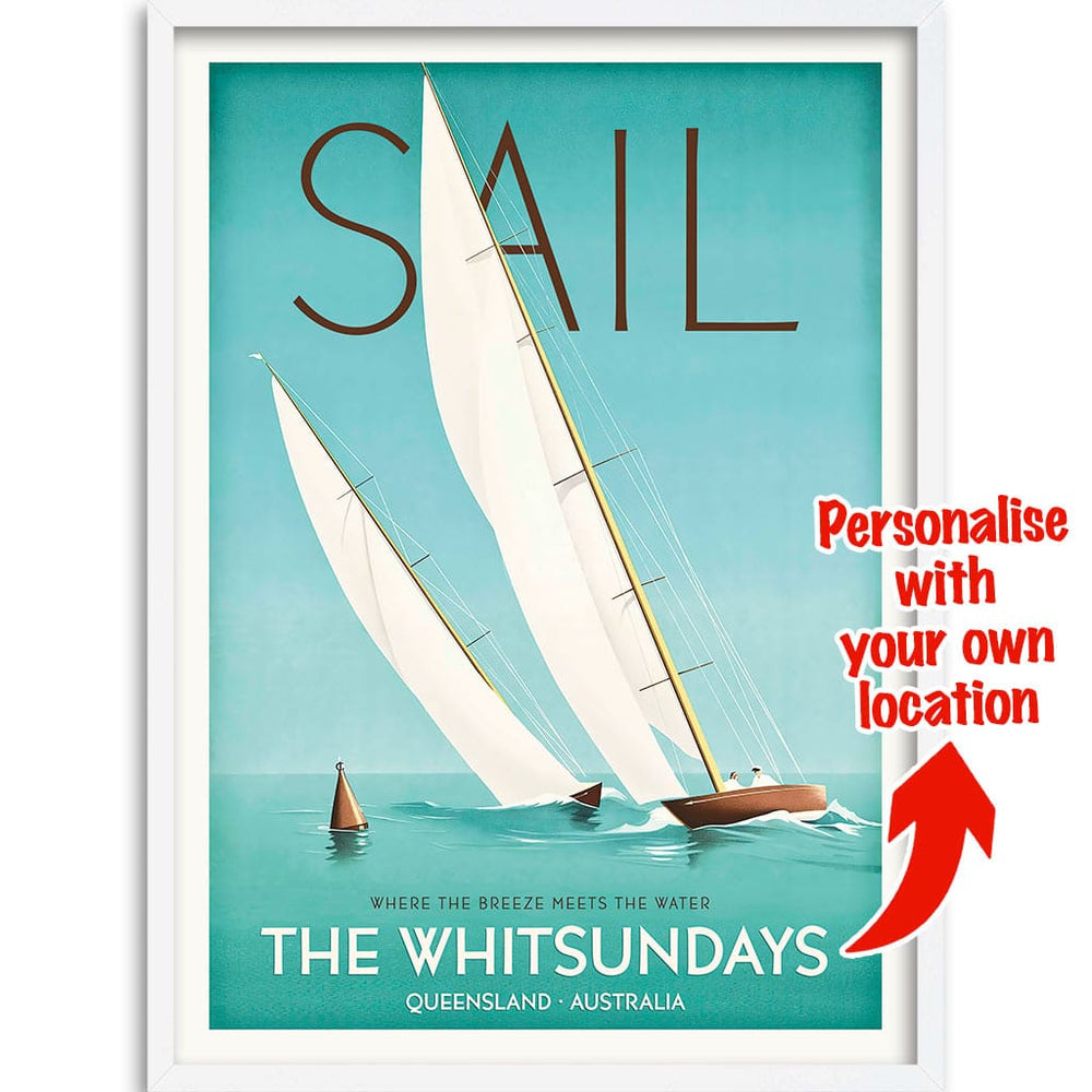 YOUR OWN SAILING LOCATION | PERSONALISE IT OR KEEP THE WHITSUNDAYS A3 | 297 x 420mm | 11.7 x 16.5 inches / Framed