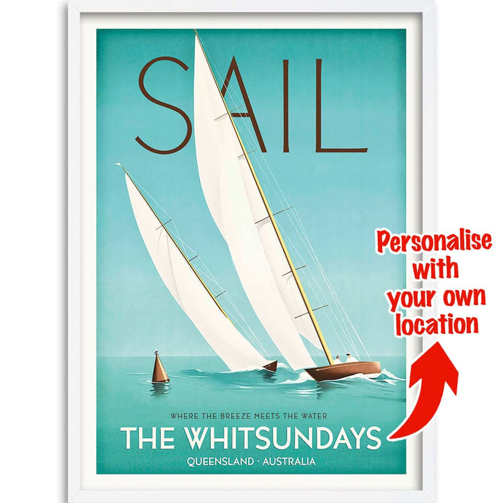 YOUR OWN SAILING LOCATION | PERSONALISE IT OR KEEP THE WHITSUNDAYS A3 | 297 x 420mm | 11.7 x 16.5 inches / Framed